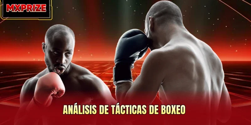 Análisis de tácticas de boxeo Análisis de tácticas de boxeo