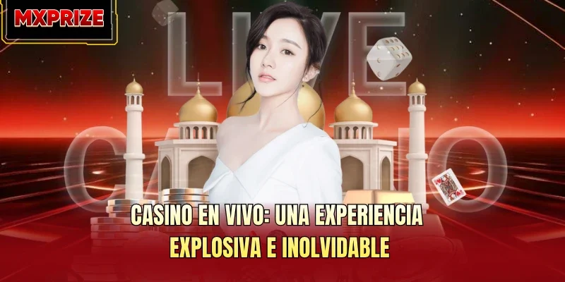 Casino En Vivo: Una Experiencia Explosiva E Inolvidable