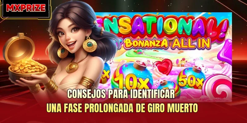 Consejos para identificar una fase prolongada de giro muerto Consejos para identificar una fase prolongada de giro muerto