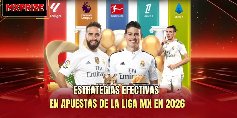 Estrategias Efectivas En Apuestas De La Liga MX En 2026