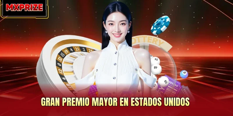 Gran premio mayor en Estados Unidos Gran premio mayor en Estados Unidos