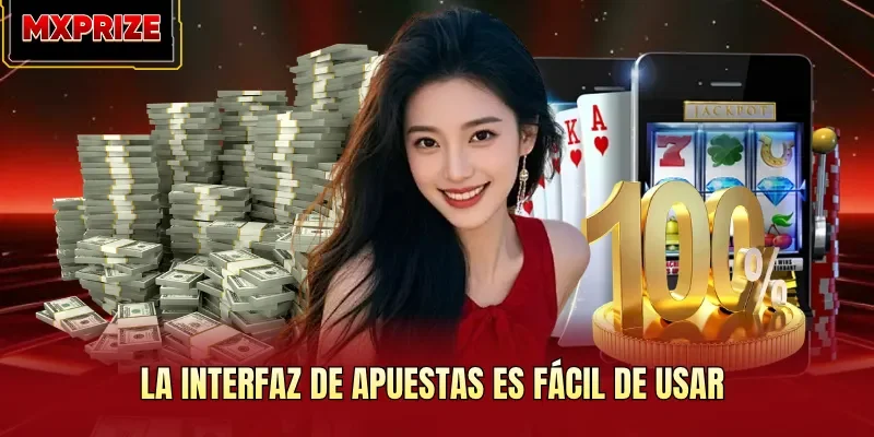 La interfaz de apuestas es fácil de usar La interfaz de apuestas es fácil de usar