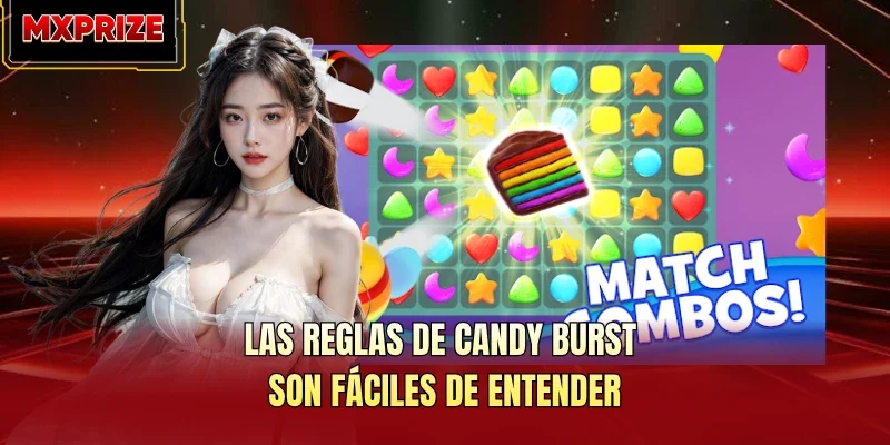 Las reglas de Candy Burst son fáciles de entender Las reglas de Candy Burst son fáciles de entender