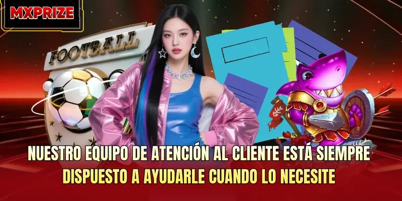 Nuestro equipo de atención al cliente está siempre dispuesto a ayudarle cuando lo necesite Nuestro equipo de atención al cliente está siempre dispuesto a ayudarle cuando lo necesite