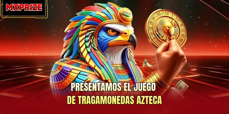 Presentamos el juego de Tragamonedas Azteca
