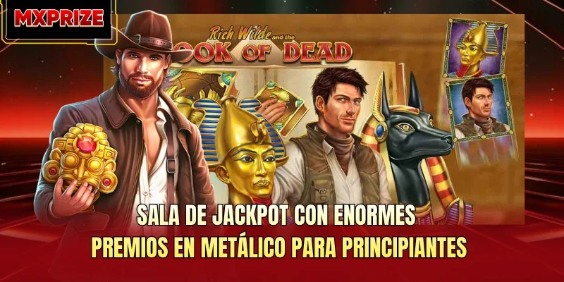 Sala de jackpot con enormes premios en metálico para principiantes. Sala de jackpot con enormes premios en metálico para principiantes.