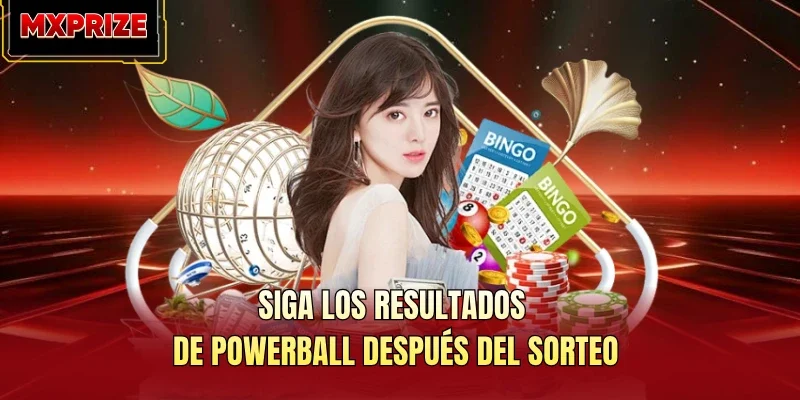 Siga los resultados de Powerball después del sorteo Siga los resultados de Powerball después del sorteo