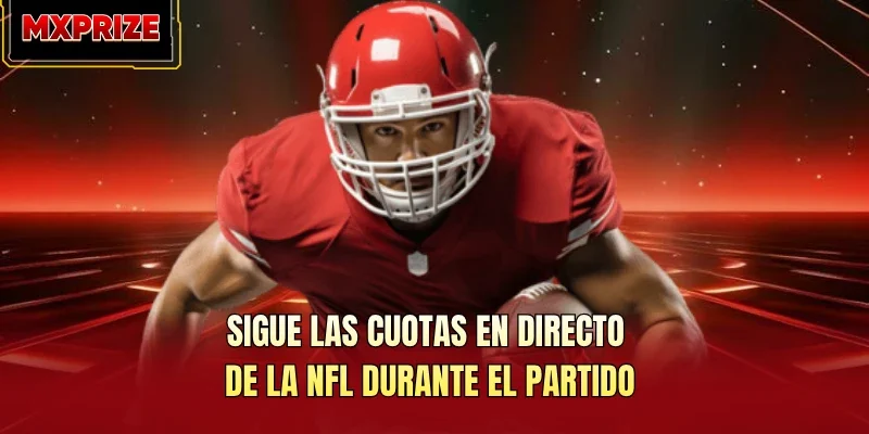 Theo dõi bảng tỷ lệ NFL trực tiếp trong trận